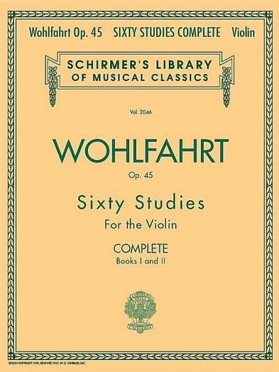 Franz Wohlfahrt - 60 Studies, Op. 45 Complete: Schirmer Library of Classics Volume 2046