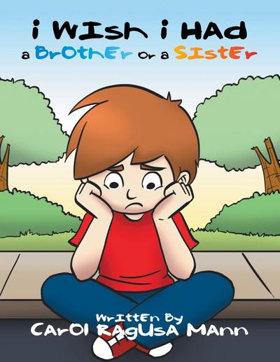 I Wish I Had A Brother Or A Sister