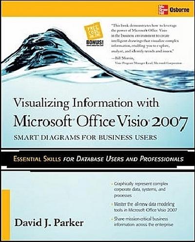 Visualizing Information with Microsoft(r) Office Visio(r) 2007