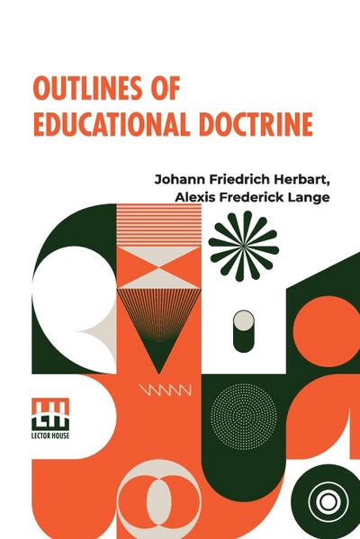 Outlines Of Educational Doctrine
