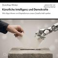Künstliche Intelligenz und Demokratie