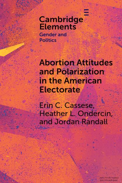 Abortion Attitudes and Polarization in the American Electorate