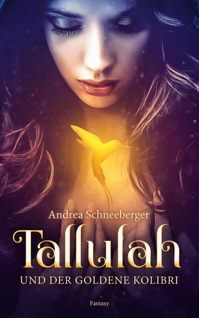 Tallulah und der goldene Kolibri