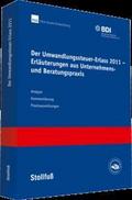 Der Umwandlungssteuer-Erlass 2011 - Erläuterungen aus Unternehmens- und Beratungspraxis