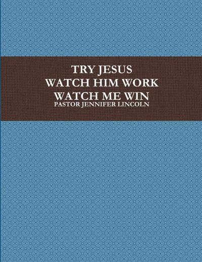 TRY JESUS