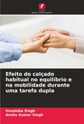 Efeito do calçado habitual no equilíbrio e na mobilidade durante uma tarefa dupla