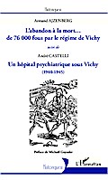 L’abandon à la mort... de 76000 fous par le 