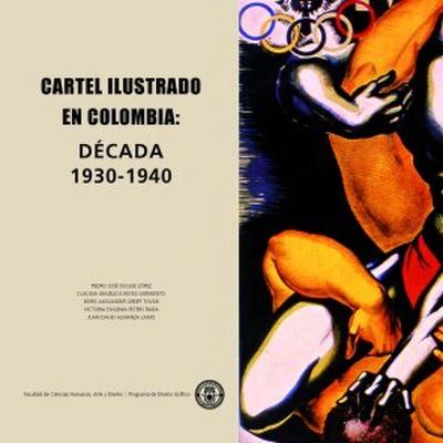 Cartel Ilustrado en Colombia 1930 - 1940
