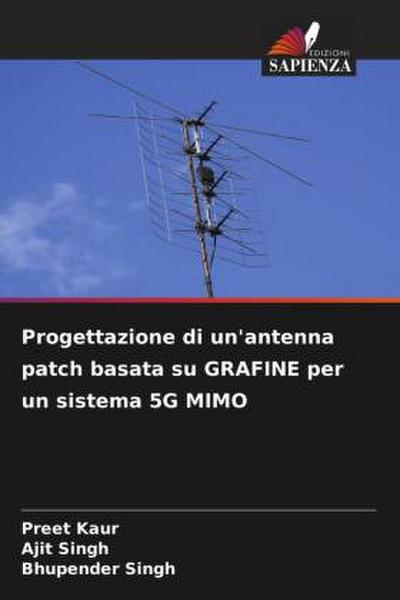 Progettazione di un’antenna patch basata su GRAFINE per un sistema 5G MIMO