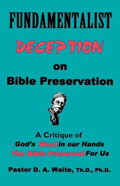 Fundamentalist Deception on Bible Preservation