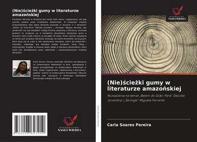 (Nie)¿cie¿ki gumy w literaturze amazo¿skiej