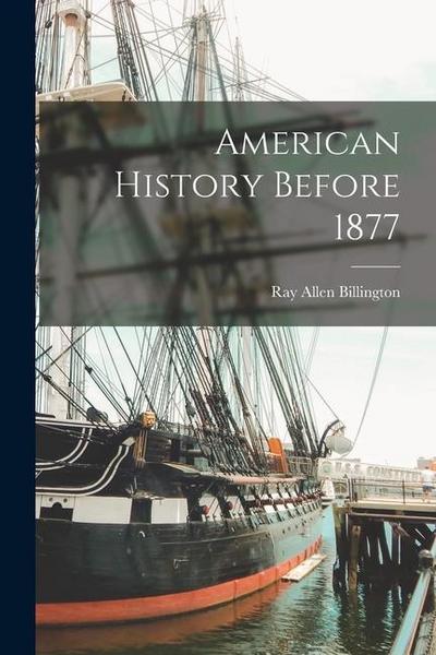 American History Before 1877