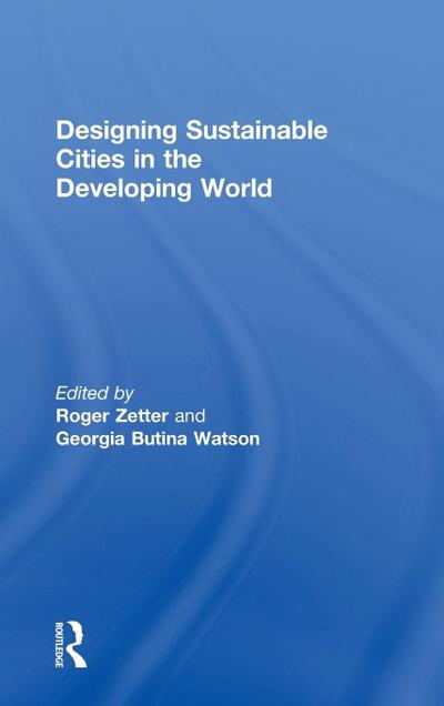 Designing Sustainable Cities in the Developing World