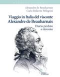 Viaggio in Italia del visconte Alexandre de Beauharnais
