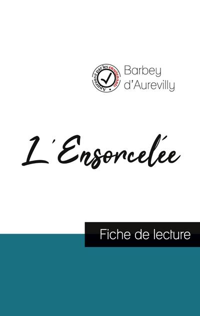 L’Ensorcelée de Barbey d’Aurevilly (fiche de lecture et analyse complète de l’oeuvre)
