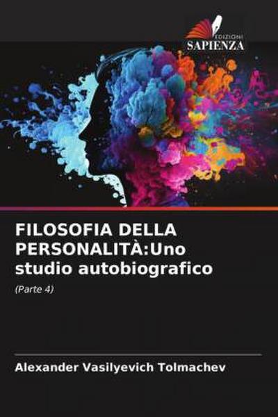 FILOSOFIA DELLA PERSONALITÀ:Uno studio autobiografico