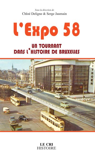 L’Expo 58, un tournant dans l’histoire de Bruxelles