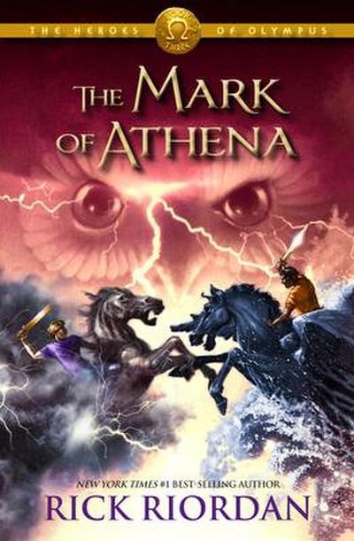Heroes of Olympus, The, Book Three: The Mark of Athena-Heroes of Olympus, The, Book Three - Rick Riordan