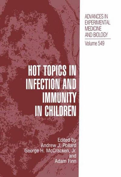 Hot Topics in Infection and Immunity in Children
