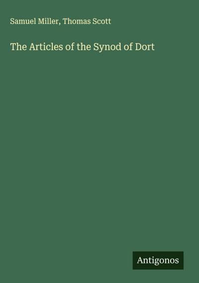 The Articles of the Synod of Dort