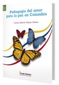 Pedagogía del amar para la paz en Colombia