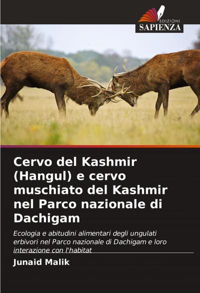Cervo del Kashmir (Hangul) e cervo muschiato del Kashmir nel Parco nazionale di Dachigam