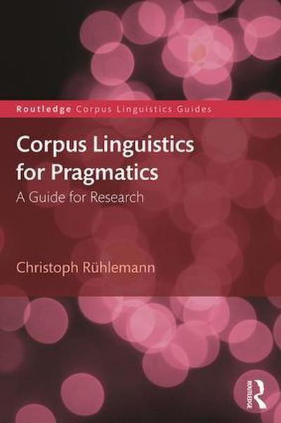 Corpus Linguistics for Pragmatics