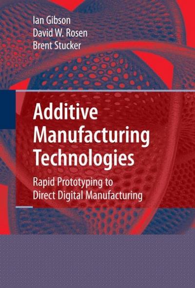 Additive Manufacturing Technologies