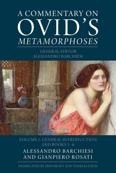 A Commentary on Ovid’s Metamorphoses