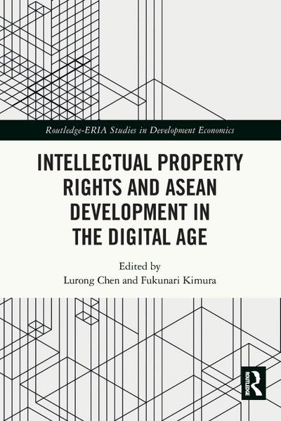 Intellectual Property Rights and ASEAN Development in the Digital Age