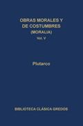 Obras morales y de costumbres (Moralia) V