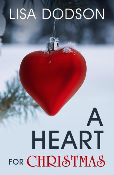 A Heart for Christmas (Tidings of Christmas, #2)