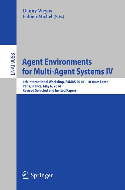 Agent Environments for Multi-Agent Systems IV