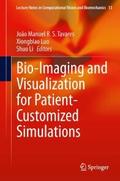 Bio-Imaging and Visualization for Patient-Customiz