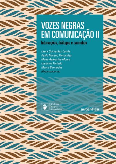 Vozes negras em comunicação II