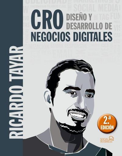 CRO : diseño y desarrollo de negocios digitales