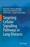Targeting Cellular Signalling Pathways in Lung Diseases