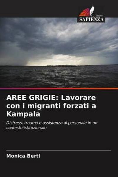 AREE GRIGIE: Lavorare con i migranti forzati a Kampala