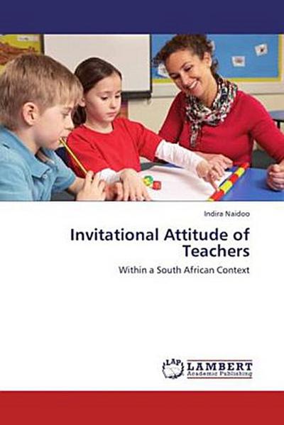 Invitational Attitude of Teachers