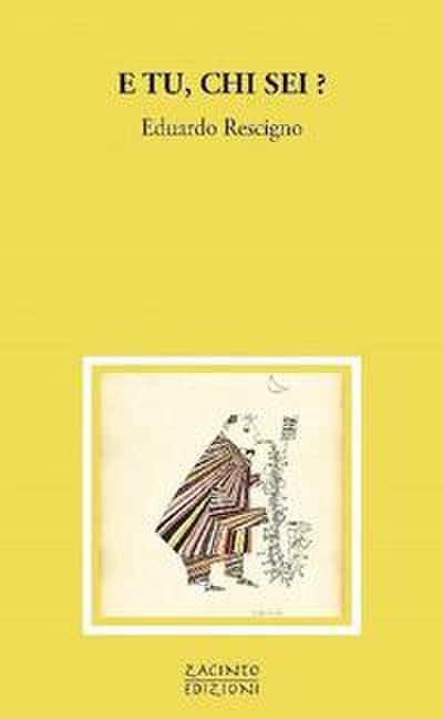 Rescigno, E: E tu, chi sei?