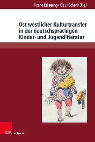 Ost-westlicher Kulturtransfer in der deutschsprachigen Kinder- und Jugendliteratur