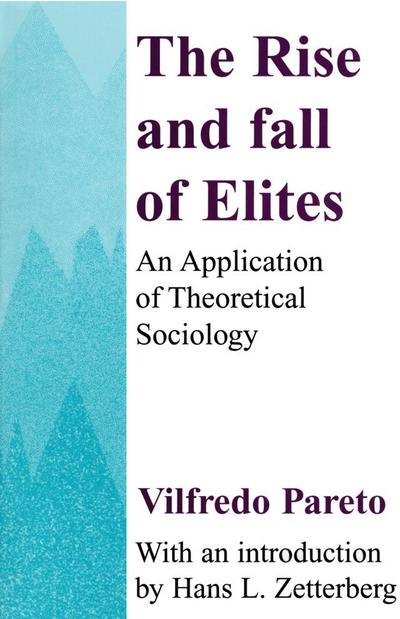The Rise and Fall of Elites