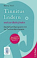 Tinnitus lindern und zur Ruhe finden