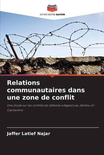 Relations communautaires dans une zone de conflit