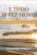 E Tudo Se Fez Novo