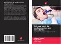 Entrega local de medicamentos em periodontia