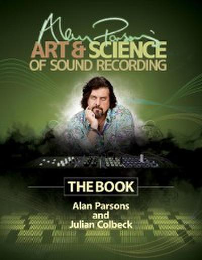 Alan Parsons’ Art & Science of Sound Recording