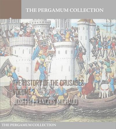 The History of the Crusades Volume 2