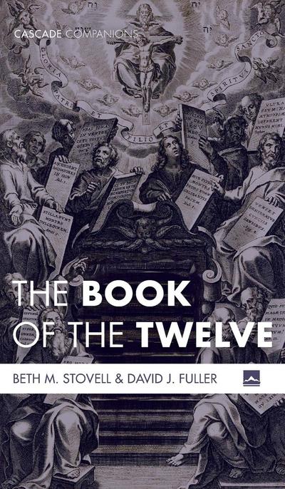 The Book of the Twelve - Beth M. Stovell
