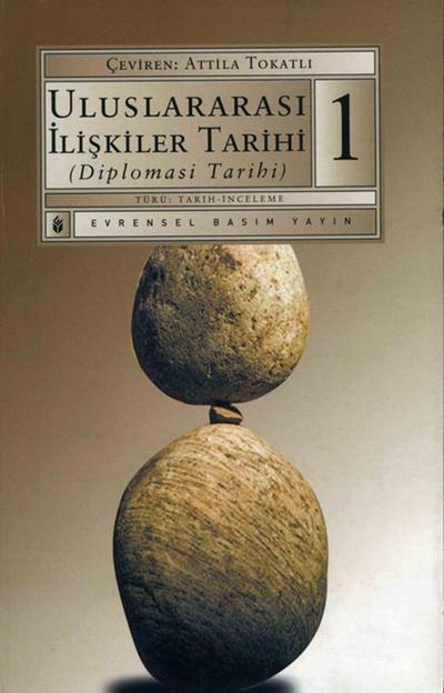 Uluslararası İlişkiler Tarihi (Diplomasi Tarihi) 1.Kitap